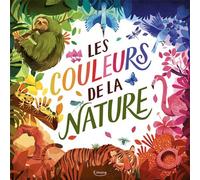 Les couleurs de la nature - Catherine Barr - Kimane - cartonné - Document jeunesse