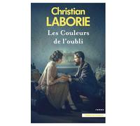 Les Couleurs de l'oubli - Christian Laborie - Presses De La Cite - broché - Roman