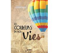 Les couleurs de nos vies - Yoann Faure - Youstory Eds - broché - Roman