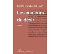 Sabine Olewkowiez Cann – Les couleurs du désir – Roman – Broché – L'Harmattan