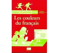 Les couleurs du français CM2 Cahier d'activités Maroc - Collectif - Edicef - relié - Livre