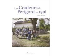 Les Couleurs du Périgord en 1916
