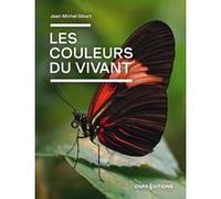 Les couleurs du vivant Jean-Michel Gibert (Auteur)