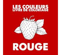 Les Couleurs Livre de Coloriage Rouge: Peut stimuler la reconnaissance des nuances chez les enfants atteints de daltonisme