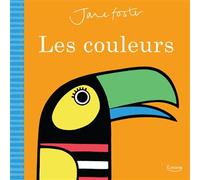 Les couleurs - NE - Jane Foster - Kimane - cartonné - Album éveil dès la naissance