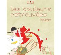 Les couleurs retrouvees - Thierry Maricourt - Points De Suspension - relié - Roman junior dès 9 ans