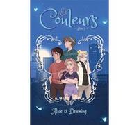 Les couleurs - tome 2 - Le choix du coeur