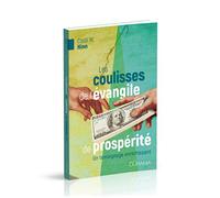 Les coulisses de l'évangile de prospérité : Un témoignage enrichissant