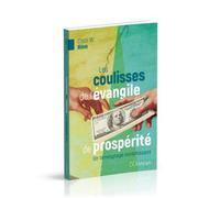 Les coulisses de l'évangile de prospérité Un témoignage enrichissant - Costi W. Hinn - Ourania - broché - Témoignage