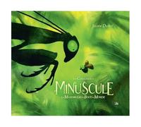 Les Coulisses De Minuscule, Les Mandibules Du Bout Du Monde