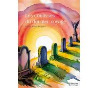 Les coulisses du dernier voyage - Lucie Santi Peguet - Verone Eds - broché - Témoignage