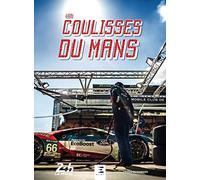 Les coulisses du Mans
