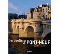 Les coulisses du Pont-Neuf