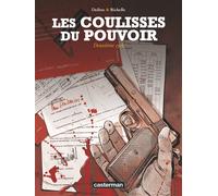 Les Coulisses Du Pouvoir - L'intégrale, Deuxième Cycle