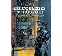 Les Coulisses du pouvoir, tome 5 : Enquête à la commission