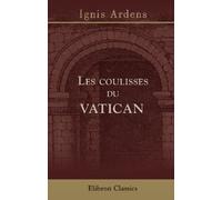 Les coulisses du Vatican