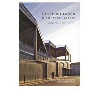 Les coulisses d'une architecture: L'école d'architecture de Nantes avec Lacaton et Vassal.