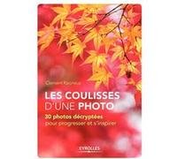 Les coulisses d'une photo Clément Racineux (Auteur)