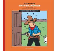 Les coulisses d'une œuvre - 3 Tintin en Amérique - Philippe Goddin - Moulinsart Prisma - cartonné - Monographie