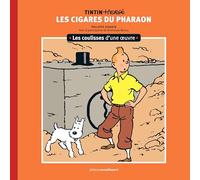 Les coulisses d'une œuvre - 4: Les Cigares du pharaon (4)
