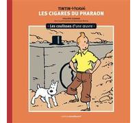 Les coulisses d'une œuvre - 4: Les Cigares du pharaon (4)