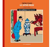 Les coulisses d'une œuvre - 5: Le Lotus bleu (5)