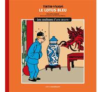 Les coulisses d'une œuvre - 5: Le Lotus bleu (5)