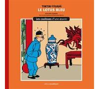 Les coulisses d'une œuvre - 5: Le Lotus bleu (5)