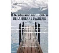 Les coulisses suisses de la guerre d'Algérie G