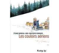 Les couloirs aériens Etienne Davodeau (Auteur), Etienne Davodeau (Illustration), Christophe Hermenier (Auteur), Joub (Auteur)