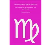 LES COUPLES ASTROLOGIQUES Quel partenaire est fait vraiment pour vous amis VIERGE - Fabienne Catelin - Lulu Press Inc. - Livre en Anglais Fabienne CatelinFabienne Catelin (Auteur)