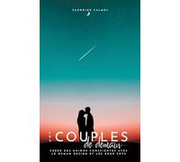 Les couples de demain: Créer des unions conscientes avec le Human Design et les Gene Keys