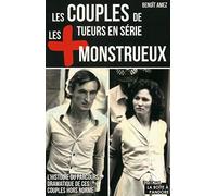 Les couples de tueurs en série les plus monstrueux