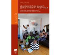Les couples face à leur logement Constructions, définitions, représentations et négociations des codes esthétiques mobiliers - Patrick Ischer - Alphil - broché - Essai