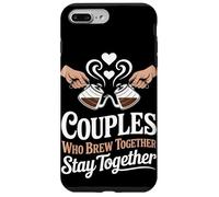 Les couples qui brassent ensemble restent ensemble brassent le café à la maison Coque pour iPhone 7 Plus/8 Plus