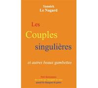 Les couples singulières et autres beaux gambettes Petit dictionnaire des mots qui changent de sens quand ils changent de genre - Yannick Le Nagard - Books On Demand - broché - Dictionnaire et encyclop