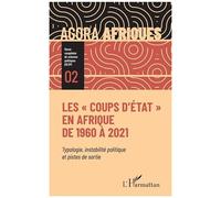 Les "coups d'État" en Afrique de 1960 à 2021 – Typologie, instabilité politique et pistes de sortie