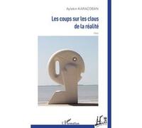 Les coups sur les clous de la réalité