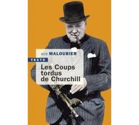 Les coups tordus de Churchill - Bob Maloubier - Tallandier - Poche - Biographie