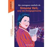 Les courageux combats de Simone Veil, une vie d'engagements Pascale Hédelin (Auteur), Youlie (Illustration)