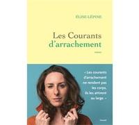 Les courants d'arrachement Elise Lépine (Auteur)