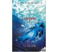 Les courants de la destinée La tête hors de l'eau, T2 - TJ Klune - MxM Bookmark - broché - Roman