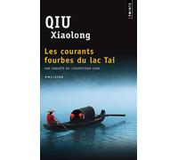 Les Courants fourbes du lac Tai - Qiu Xiaolong - Points - Poche - Roman