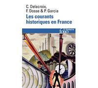 Les courants historiques en France: XIXᵉ-XXᵉ siècle