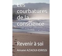 Les courbatures de la conscience: Revenir à soi