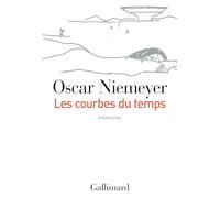 Oscar Niemeyer – Les courbes du temps : Mémoires – Broché