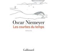 Oscar Niemeyer – Les courbes du temps : Mémoires – Broché