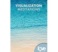 Les Cours de Destination d'amour : méditations de visualisation