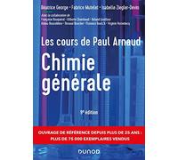 Les cours de Paul Arnaud - Chimie générale - 9e éd: Cours avec 330 questions et exercices corrigés et 200 QCM