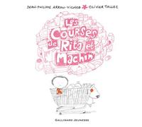 Les courses de Rita et Machin - Jean-Philippe Arrou-Vignod - Gallimard jeunesse - cartonné - Album jeunesse dès 3 ans